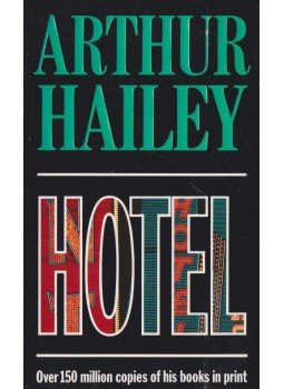Hailey, Arthur - Hotel Hailey, Arthur - Hotel, 1998 antikvár könyv