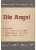 Gaetano Benedetti,Ernst Benz,H. Hediger,A. Jores,Neumann, Erich,Urs Schwarz,Walter Ueberwasser,Hans Zulliger - Die Angst