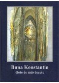 Buna Konstantin - Buna Konstantin élete és művészete