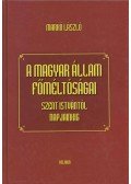 Markó László - A magyar állam főméltóságai Szent Istvántól napjainkig