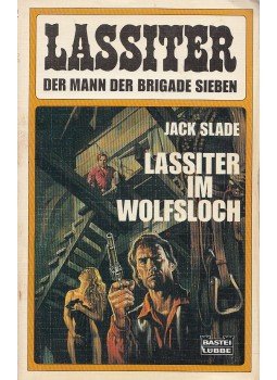 Slade, Jack - Lassiter im Wolfsloch, Bergisch Gladbach 1988 antikvár könyv
