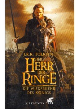 J. R. R. Tolkien - Der Herr der Ringe Band 3. Die Wiederkehr des Königs J. R. R. Tolkien - Der Herr der Ringe Band 3. Die Wiederkehr des Königs, Stuttgart 2003 antikvár könyv