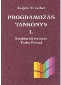 Angster Erzsébet - Programozás tankönyv I.