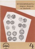 Pohl Artúr - Évszámnélküli magyar denárok és obulusok 1308-1502