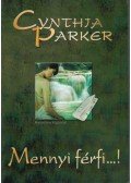 Cynthia Parker - Mennyi férfi...!