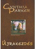 Cynthia Parker - Újrakezdés