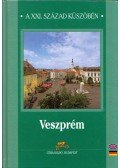 Bunovácz Dezső - Veszprém a XXI. század küszöbén