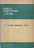 Horn Ede dr. - Gyümölcstermesztés I.