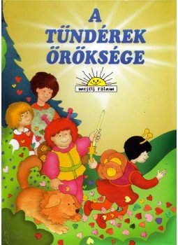Montanus, Ambrose - A tündérek öröksége Montanus, Ambrose - A tündérek öröksége, Szigethalom 2005 antikvár könyv