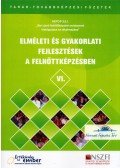 Benedek András,Koltai Dénes,Szekeres Tamás,Vass László - Elméleti és gyakorlati fejlesztések a felnőttképzésben