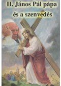 Turcsik György - II. János Pál pápa és a szenvedés