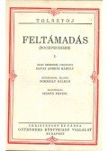 Lev Tolsztoj - Feltámadás I-IV.  (két kötetben)