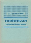 Dr. Horváth István - Fotótitkaim