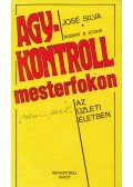 Silva, José,Stone, Robert B. - Agykontroll mesterfokon