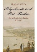 Szalai Anna - Pályakezdő évek Pest-Budán
