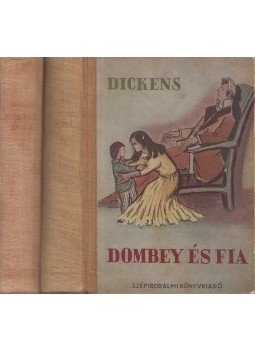 Charles Dickens - Dombey és fia I-II. Charles Dickens - Dombey és fia I-II., Budapest 1951 antikvár könyv