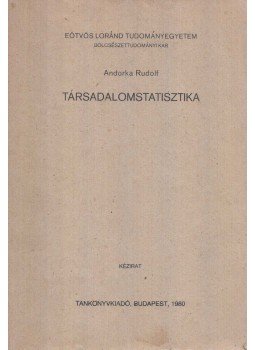 Andorka Rudolf - Társadalomstatisztika Andorka Rudolf - Társadalomstatisztika, Budapest 1980 antikvár könyv
