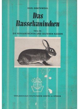 Karl Grathwohl - Das Rassekaninchen Karl Grathwohl - Das Rassekaninchen, 0 antikvár könyv