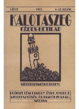  - Kalotaszeg képes-hetilap - Kós Károly sztánai hetilapja (1912) Hasonmás, null 2018 antikvár könyv