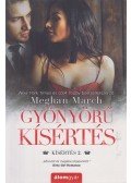 Meghan March - Gyönyörű kísértés