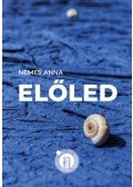 Nemes Anna - Előled