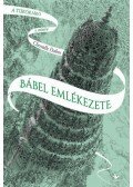 Christelle Dabos - Bábel emlékezete - A tükörjáró 3. könyv