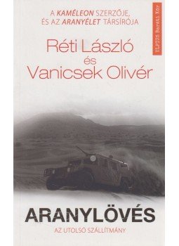 Réti László, Vanicsek Olivér - Aranylövés Réti László, Vanicsek Olivér - Aranylövés, Budapest 2019 antikvár könyv