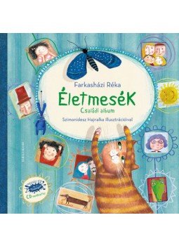 Farkasházi Réka - Életmesék - CD melléklettel - Családi album Farkasházi Réka - Életmesék - CD melléklettel - Családi album, null 2019 antikvár könyv