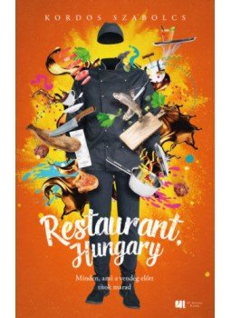 Kordos Szabolcs - Restaurant, Hungary, Budapest 2019 antikvár könyv