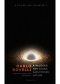 Carlo Rovelli - A valóság nem olyan, amilyennek látjuk - A dolgok elemi szerkezete