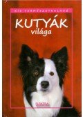 Bernáth István - Kutyák világa