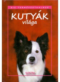 Bernáth István - Kutyák világa Bernáth István - Kutyák világa, null 2019 antikvár könyv