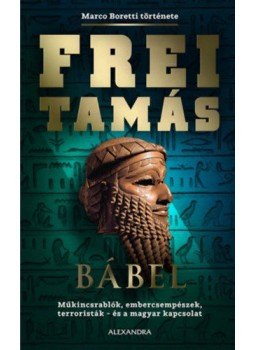 Frei Tamás - Bábel Frei Tamás - Bábel, Pécs 2019 antikvár könyv