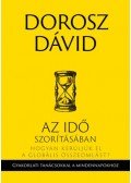 Dorosz Dávid - Az idő szorításában - Hogyan kerüljük el a globális összeomlást?