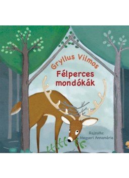 Gryllus Vilmos - Félperces mondókák Gryllus Vilmos - Félperces mondókák, null 2019 antikvár könyv