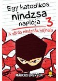 Marcus Emerson - Egy hatodikos nindzsa naplója 3. - A vörös nindzsák hajnala