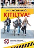 Szalai Gabriella - Nyelvkönyvekből kitiltva! - Tiltott technikák a folyékony angolért