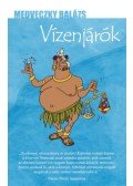 Medveczky Balázs - Vízenjárók