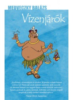 Medveczky Balázs - Vízenjárók Medveczky Balázs - Vízenjárók, null 2019 antikvár könyv