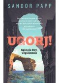 Sandor Papp - Ugorj! - Spinola bay, végállomás