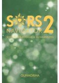 Gunagriha - Sorsnavigátor 2 - Siker és boldogság a munkahelyen