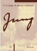 Carl Gustav Jung - A változó civilizáció
