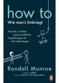 Randall Munroe - How To - Wie man's hinkriegt