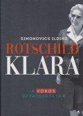Simonovics Ildikó - Rotschild Klára - A vörös divatdiktátor