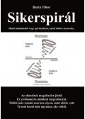 Barta Tibor - Sikerspirál