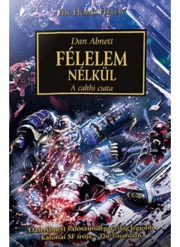 Dan Abnett - Félelem nélkül - A calthi csata Dan Abnett - Félelem nélkül - A calthi csata, null 2019 antikvár könyv