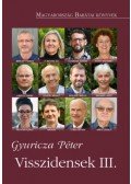 Gyuricza Péter - Visszidensek III.