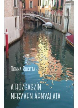 Donna Bogitta - A rózsaszín negyven árnyalata, null 2019 antikvár könyv
