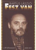 Bartus László - Fesz van