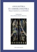 Frank Tibor; Károly Krisztina (szerk.) - Anglisztikaés amerikanisztika - Magyar kutatások az ezredfordulón - Magyar kutatások az ezredfordulón